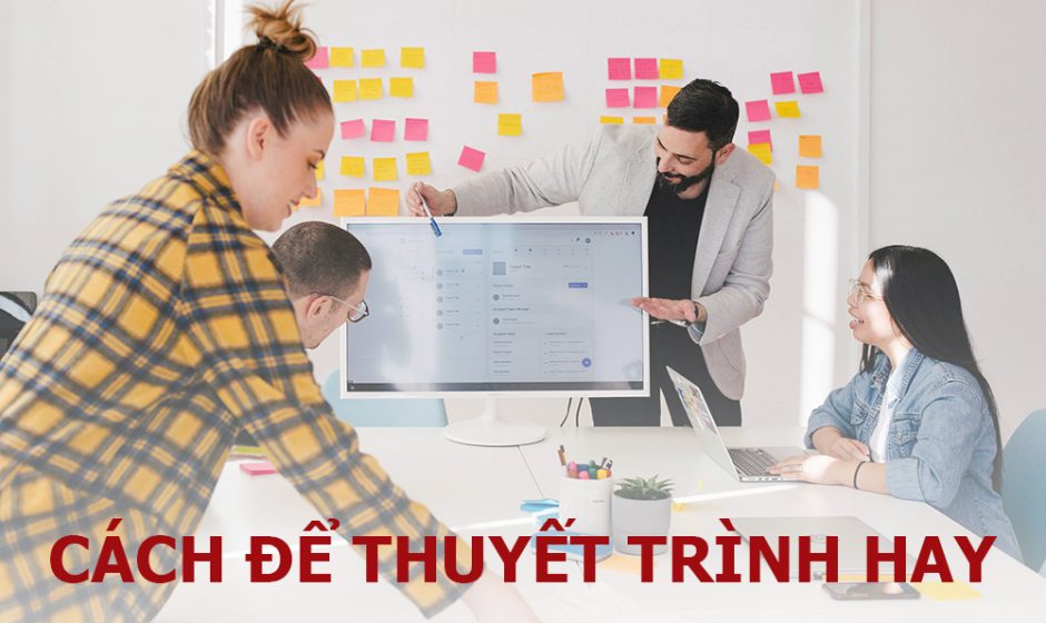 cách thuyết trình hay
